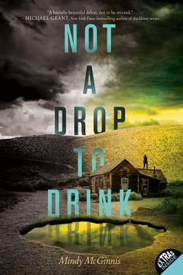 Not a Drop to Drink by McGinnis, Mindy