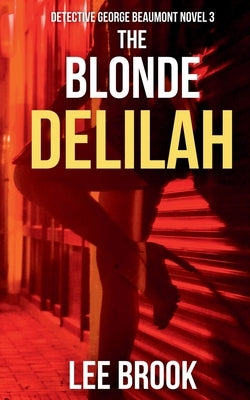 The Blonde Delilah by Brook, Lee