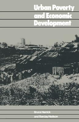 Urban Poverty and Economic Development: A Case Study of Costa Rica by Herrick, Bruce