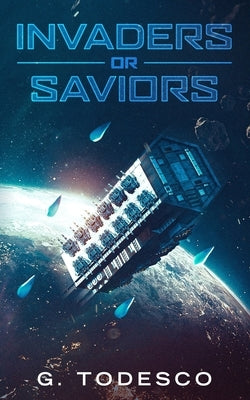 Invaders or Saviors by Todesco, G.