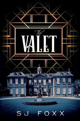 The Valet by Foxx, S. J.