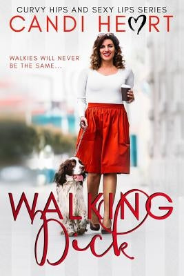 Walking Dick by Rose, Sierra