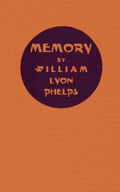 Memory by Phelps, William Lyon