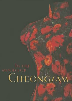 In the Mood for Cheongsam by Lin, Lee Chor