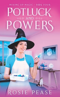 Potluck and Powers by Pease, Rosie