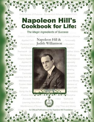 Napoleon Hill's Cookbook for Life by Williamson, Judith