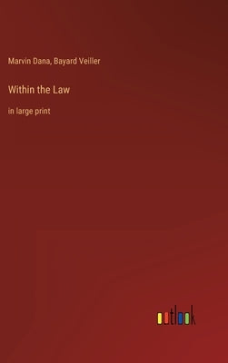Within the Law: in large print by Dana, Marvin