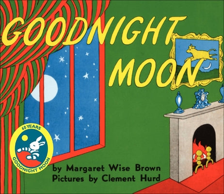 Goodnight Moon by Brown, Margaret Wise