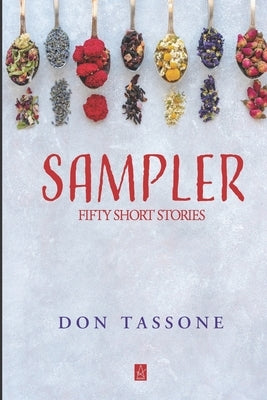 Sampler: Fifty Short Stories by Tassone, Don