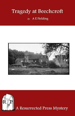Tragedy at Beechcroft by Fielding, A. E.