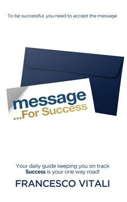 Message For Success by Vitali, Francesco