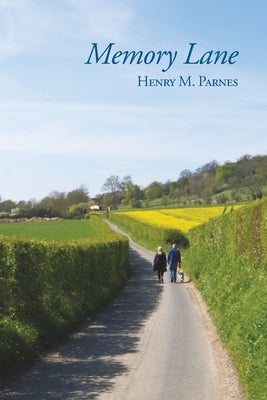 Memory Lane by Parnes, Henry M.