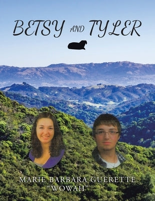 Betsy and Tyler by Guerette, Marie Barbara