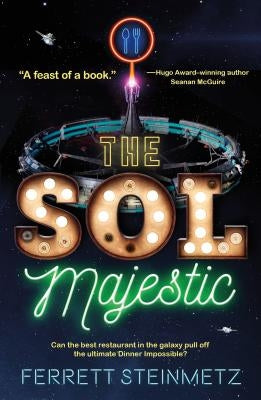 The Sol Majestic by Steinmetz, Ferrett