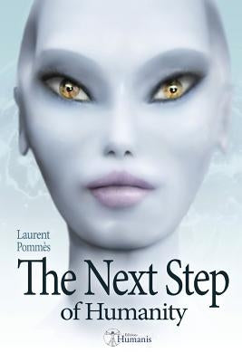 The Next Step of Humanity by Pommes, Laurent