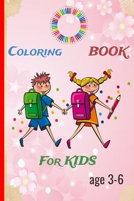 Kids Coloring Books: For Kids Aged 3-6 by Art, For You