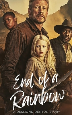 End of a rainbow by Denton, Desmond