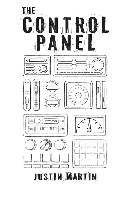 The Control Panel by Martin, Justin