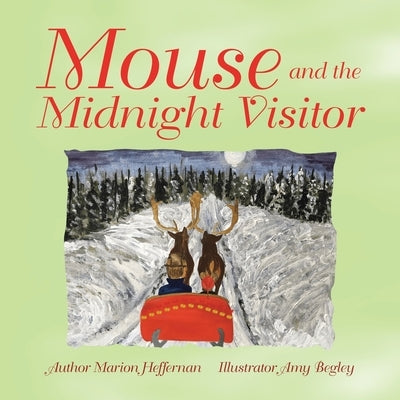Mouse and the Midnight Visitor by Heffernan, Marion
