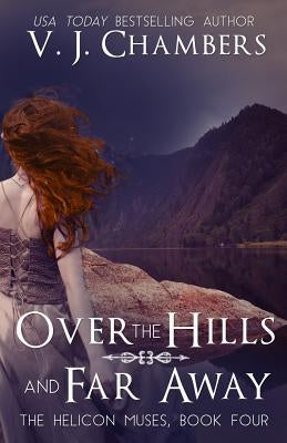 Over the Hills and Far Away by Chambers, V. J.