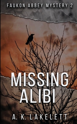 Missing Alibi by Lakelett, A. K.