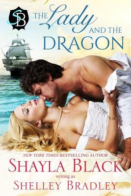 The Lady and The Dragon by Bradley, Shelley