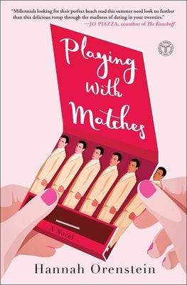Playing with Matches by Orenstein, Hannah