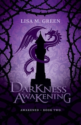 Darkness Awakening by Green, Lisa M.