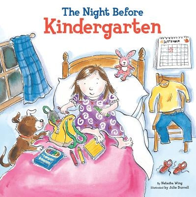 The Night Before Kindergarten by Wing, Natasha