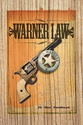 Warner Law by Pendland, Jl 'Doc'