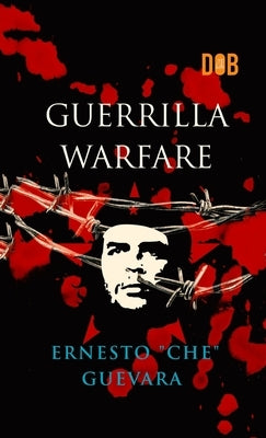 Guerrilla Warfare by Guevara, Ernesto Che