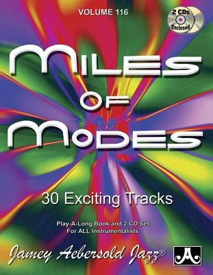 Jamey Aebersold Jazz -- Miles of Modes, Vol 116: 30 Exciting Tracks, Book & 2 CDs by Aebersold, Jamey