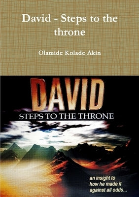 David - Steps to the throne by Akin, Olamide Kolade