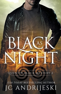 Black As Night (Quentin Black Mystery #2): Quentin Black World by Andrijeski, Jc