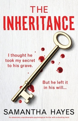 The Inheritance: An absolutely unputdownable psychological thriller with a shocking twist by Hayes, Samantha