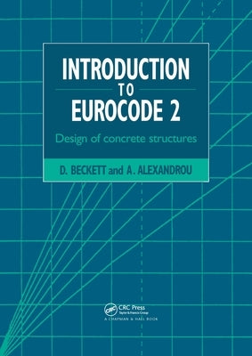 Introduction to Eurocode 2: Design of Concrete Structures by Alexandrou, A.