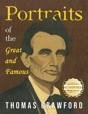 Portraits of the Great and Famous by Crawford, Thomas