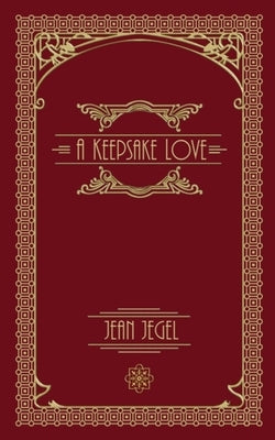 A Keepsake Love by Jegel, Jean