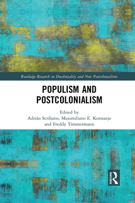 Populism and Postcolonialism by Scribano, Adrián
