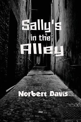 Sally's in the Alley by Davis, Norbert