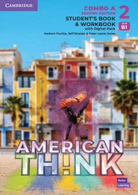 Think Level 2 Student's Book and Workbook with Digital Pack Combo a American English by Puchta, Herbert