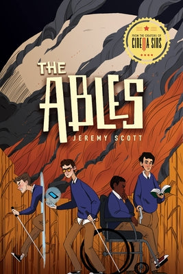 The Ables: The Ables, Book 1 by Scott, Jeremy
