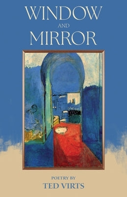 Window and Mirror by Virts, Ted