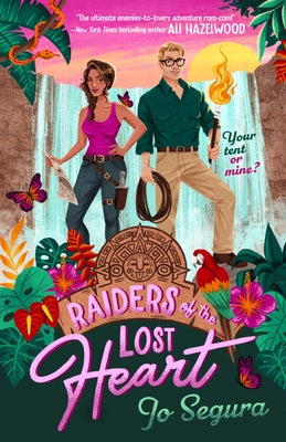 Raiders of the Lost Heart by Segura, Jo