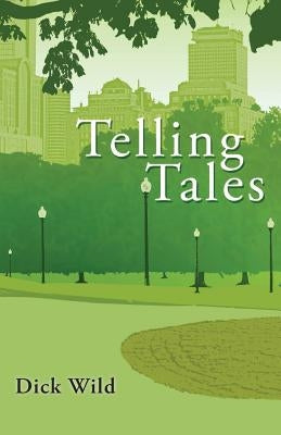 Telling Tales by Wild, Dick