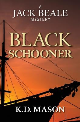 Black Schooner by Mason, K. D.