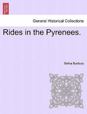 Rides in the Pyrenees. by Bunbury, Selina