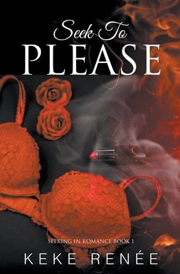 Seek To Please by Renée, Keke