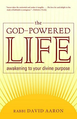 The God-Powered Life by Aaron, David David