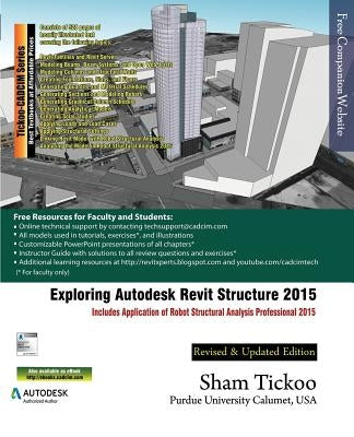 Exploring Autodesk Revit Structure 2015 by Purdue Univ, Prof Sham Tickoo